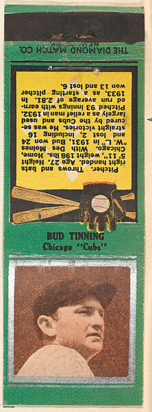 Bud Tinning, Chicago Cubs, from the Baseball Players Match Cover design series (U1) issued by Diamond Match Company, The Diamond Match Company, Printed matchbook 