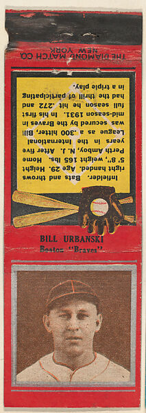Bill Urbanski, Boston Braves, from the Baseball Players Match Cover design series (U1) issued by Diamond Match Company, The Diamond Match Company (American, founded 1881), Printed matchbook 