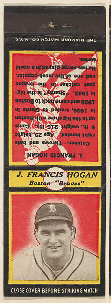 J. Francis Hogan, Boston Braves, from the Baseball Players Match Cover design series (U2) issued by Diamond Match Company, The Diamond Match Company, Printed matchbook 