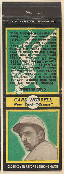 Carl Hubbell, New York Giants, from the Baseball Players Match Cover design series (U2) issued by Diamond Match Company, The Diamond Match Company, Printed matchbook 