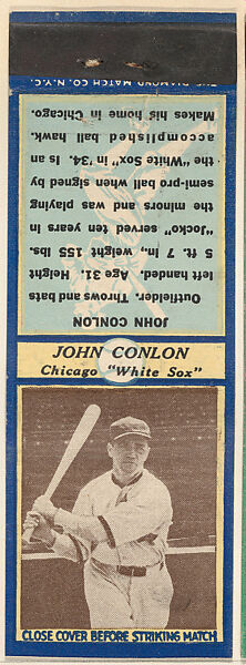 John Conlan, Chicago White Sox, from the Baseball Players Match Cover design series (U3) issued by Diamond Match Company, The Diamond Match Company, Printed matchbook 