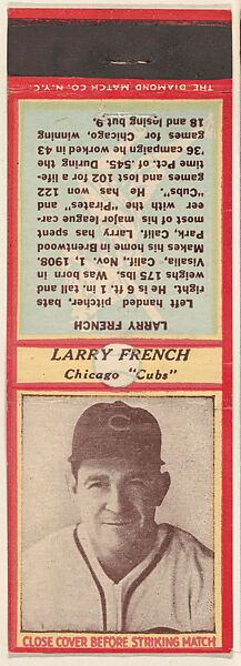 Larry French, Chicago Cubs, from the Baseball Players Match Cover design series (U3) issued by Diamond Match Company, The Diamond Match Company (American, founded 1881), Printed matchbook 