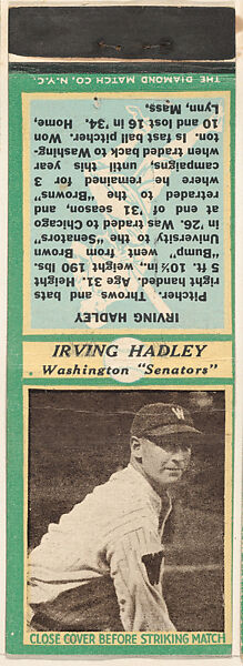 Irving Hadley, Washington Senators, from the Baseball Players Match Cover design series (U3) issued by Diamond Match Company, The Diamond Match Company (American, founded 1881), Printed matchbook 