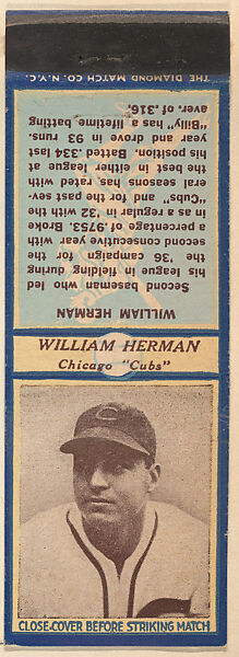William Herman, Chicago Cubs, from the Baseball Players Match Cover design series (U3) issued by Diamond Match Company, The Diamond Match Company (American, founded 1881), Printed matchbook 