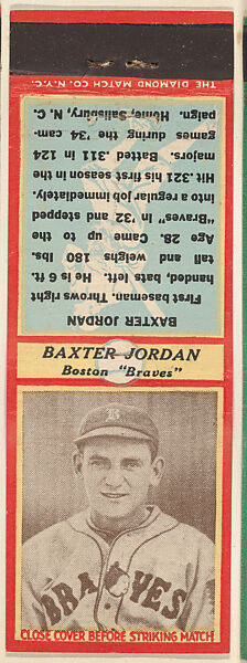 Baxter Jordan, Boston Braves, from the Baseball Players Match Cover design series (U3) issued by Diamond Match Company, The Diamond Match Company, Printed matchbook 