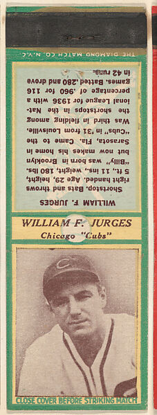 William F. Jurges, Chicago Cubs, from the Baseball Players Match Cover design series (U3) issued by Diamond Match Company, The Diamond Match Company, Printed matchbook 