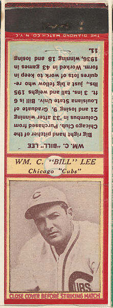 Wm. C. "Bill" Lee, Chicago Cubs, from the Baseball Players Match Cover design series (U3) issued by Diamond Match Company, The Diamond Match Company, Printed matchbook 
