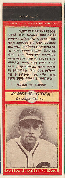 James K. O'Dea, Chicago Cubs, from the Baseball Players Match Cover design series (U3) issued by Diamond Match Company, The Diamond Match Company, Printed matchbook 