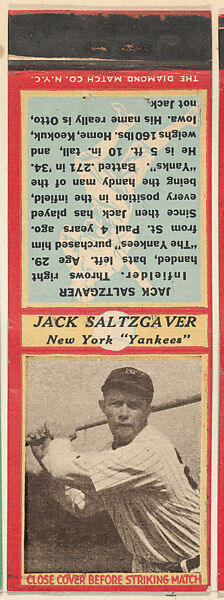 Jack Saltzgaver, New York Yankees, from the Baseball Players Match Cover design series (U3) issued by Diamond Match Company, The Diamond Match Company, Printed matchbook 