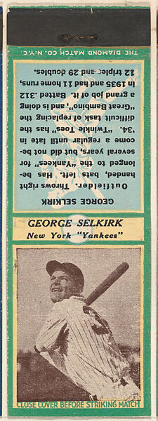 George Selkirk, New York Yankees, from the Baseball Players Match Cover design series (U3) issued by Diamond Match Company, The Diamond Match Company, Printed matchbook 