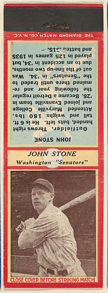 John Stone, Washington Senators, from the Baseball Players Match Cover design series (U3) issued by Diamond Match Company, The Diamond Match Company, Printed matchbook 