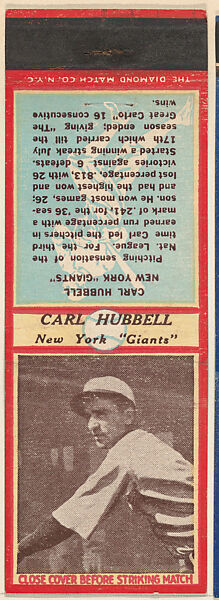 Carl Hubbell, New York Giants, from the Baseball Players Match Cover design series (U4) issued by Diamond Match Company, The Diamond Match Company, Printed matchbook 