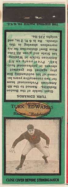 Turk Edwards, Boston Redskins, from the Football Players Match Cover design series (U6) issued by Diamond Match Company, The Diamond Match Company, Printed matchbook 
