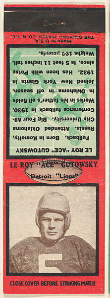 Le Roy "Ace" Gutowsky, Detroit Lions, from the Football Players Match Cover design series (U6) issued by Diamond Match Company, The Diamond Match Company, Printed matchbook 