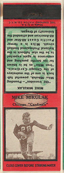 Mike Mikulak, Chicago Cardinals, from the Football Players Match Cover design series (U6) issued by Diamond Match Company, The Diamond Match Company, Printed matchbook 