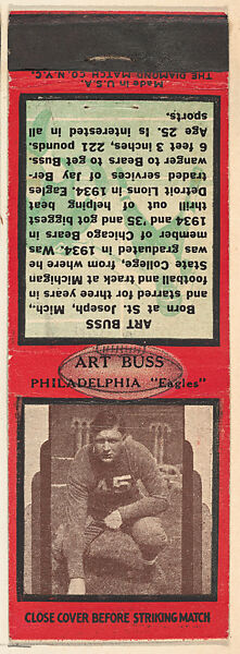 Art Buss, Philadelphia Eagles, from the Football Players Match Cover design series (U6) issued by Diamond Match Company, The Diamond Match Company (American, founded 1881), Printed matchbook