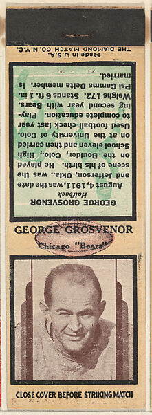 George Grosvenor, Chicago Bears, from the Football Players Match Cover design series (U7) issued by Diamond Match Company, The Diamond Match Company, Printed matchbook 