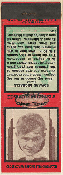 Edward Michaels, Chicago Bears, from the Football Players Match Cover design series (U7) issued by Diamond Match Company, The Diamond Match Company (American, founded 1881), Printed matchbook 