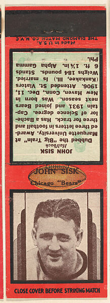 John Sisk, Chicago Bears, from the Football Players Match Cover design series (U7) issued by Diamond Match Company, The Diamond Match Company, Printed matchbook 