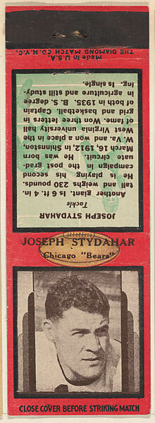 Joseph Stydahar, Chicago Bears, from the Football Players Match Cover design series (U7) issued by Diamond Match Company, The Diamond Match Company, Printed matchbook 