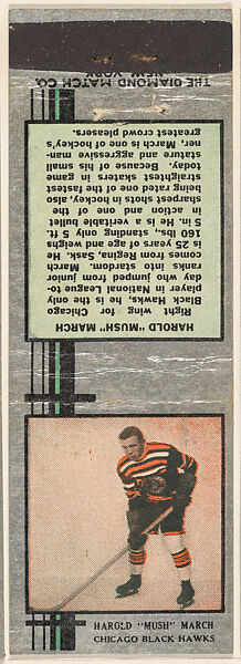 Harold "Mush" March, Chicago Black Hawks, from Silver Hockey Players Match Cover design series (U9) issued by Diamond Match Company, The Diamond Match Company, Printed matchbook 