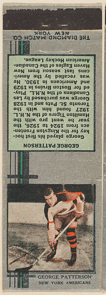 George Patterson, New York Americans, from Silver Hockey Players Match Cover design series (U9) issued by Diamond Match Company, The Diamond Match Company (American, founded 1881), Printed matchbook 