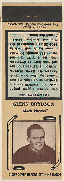 Glenn Brydson, Black Hawks, from Yellow/Tan Hockey Players Match Cover design series (U10) issued by Diamond Match Company, The Diamond Match Company, Printed matchbook 