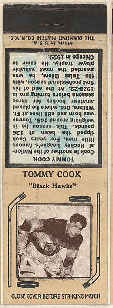 Tommy Cook, Black Hawks, from Yellow/Tan Hockey Players Match Cover design series (U10) issued by Diamond Match Company, The Diamond Match Company, Printed matchbook 