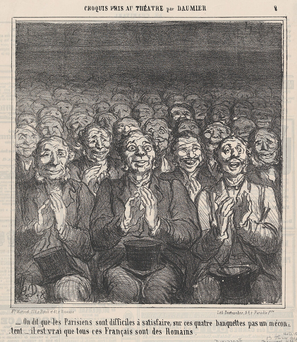 Who says, Parisians are never satisfied!, from 'Theater sketches,' published in Le Charivari, February 13, 1864, Honoré Daumier (French, Marseilles 1808–1879 Valmondois), Lithograph on newsprint; second state of two (Delteil) 