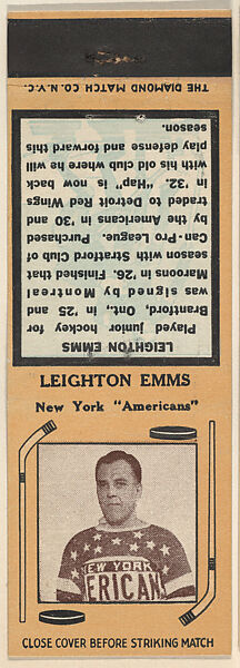 Leighton Emms, New York Americans, from Yellow/Tan Hockey Players Match Cover design series (U10) issued by Diamond Match Company, The Diamond Match Company, Printed matchbook 