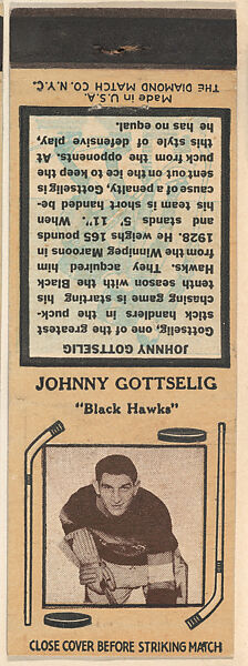 Johnny Gottselig, Black Hawks, from Yellow/Tan Hockey Players Match Cover design series (U10) issued by Diamond Match Company, The Diamond Match Company, Printed matchbook 