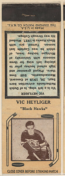 Vic Heyliger, Black Hawks, from Yellow/Tan Hockey Players Match Cover design series (U10) issued by Diamond Match Company, The Diamond Match Company (American, founded 1881), Printed matchbook 