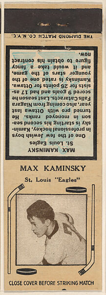 Max Kaminsky, St. Louis Eagles, from Yellow/Tan Hockey Players Match Cover design series (U10) issued by Diamond Match Company, The Diamond Match Company, Printed matchbook 