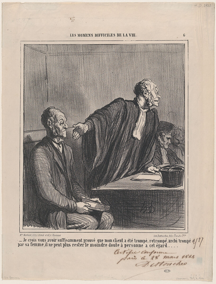 I think I have given sufficient proof that my client has been deceived, from 'The difficult moments of life', Honoré Daumier (French, Marseilles 1808–1879 Valmondois), Lithograph; second state of two, proof (Delteil) 