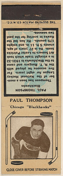 Paul Thompson, Chicago Black Hawks, from Yellow/Tan Hockey Players Match Cover design series (U10) issued by Diamond Match Company, The Diamond Match Company, Printed matchbook 
