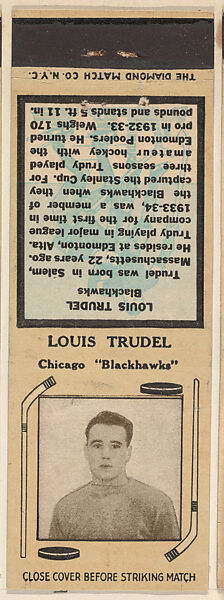 Louis Trudel, Chicago Black Hawks, from Yellow/Tan Hockey Players Match Cover design series (U10) issued by Diamond Match Company, The Diamond Match Company, Printed matchbook 