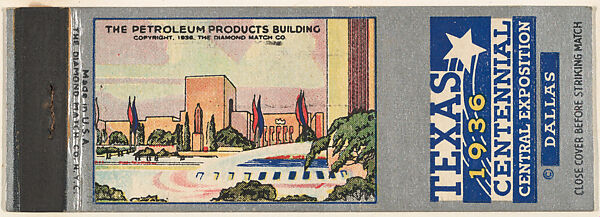 The Petroleum Products Building from Texas Centennial Central Exposition, Dallas 1936 Match Cover series (U34), The Diamond Match Company, Printed matchbook 