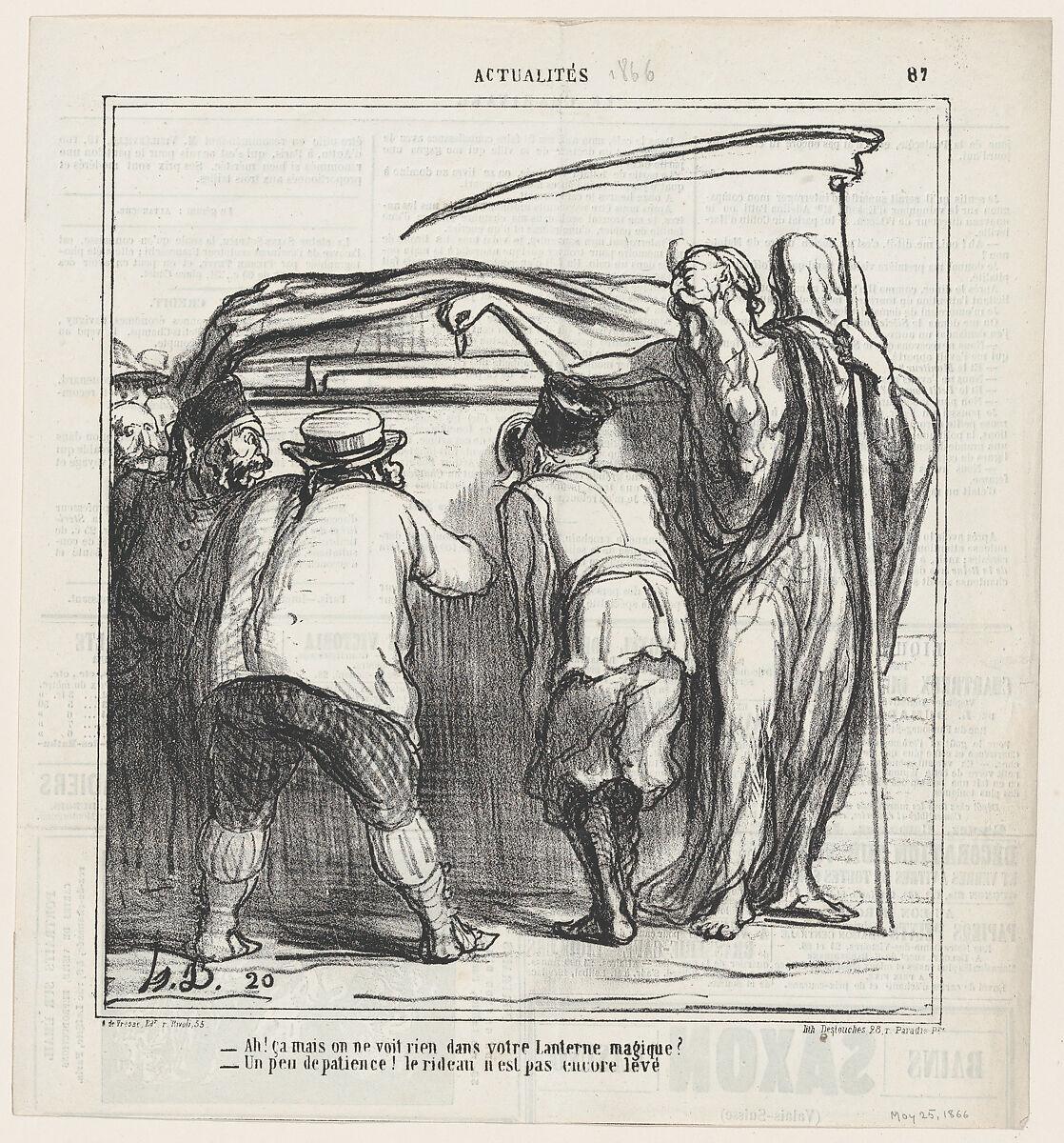 –But look, I don't see a thing in your magic lantern! –Just be a bit more patient... the curtain isn't up yet., from 'News of the day,' published in Le Charivari, May 25, 1866, Honoré Daumier (French, Marseilles 1808–1879 Valmondois), Lithograph on newsprint; second state of two (Hazard & Delteil) 