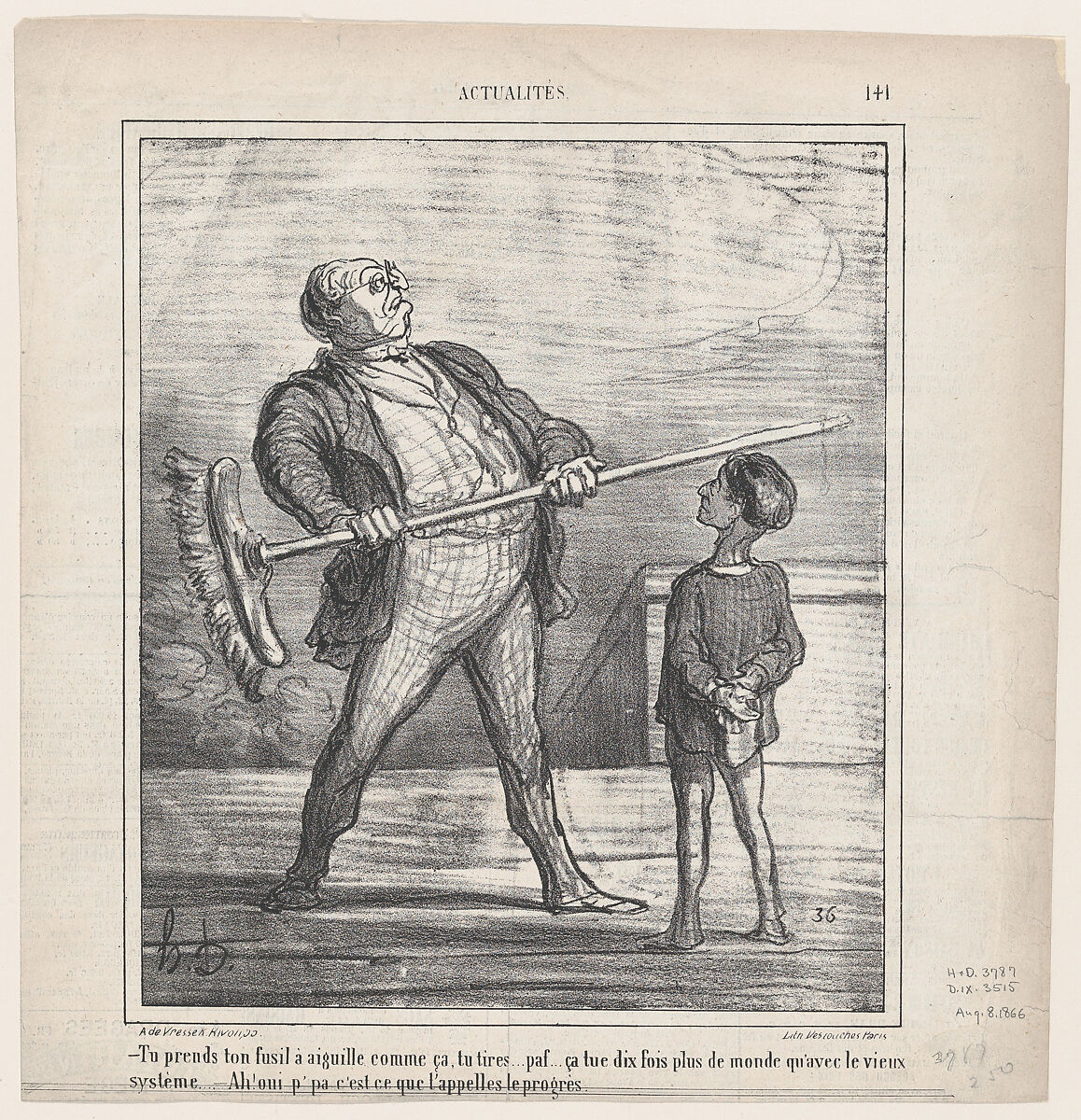 –You take your pin-gun in your hand like this.... you fire... puff... this kills ten times more people than the old system... –Ah, yes papa, this is what one calls progress, from 'News of the day,' published in Le Charivari, August 8, 1866, Honoré Daumier (French, Marseilles 1808–1879 Valmondois), Lithograph on newsprint 