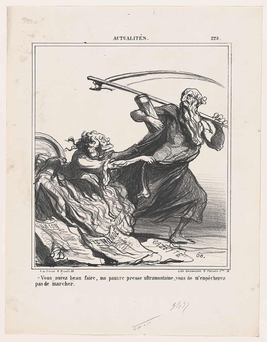 Do what you like, my poor ultramontane press. You will not prevent me from marching on, from 'News of the day,' published in Le Charivari, December 5, 1866, Honoré Daumier (French, Marseilles 1808–1879 Valmondois), Lithograph on newsprint; fourth state of four (Delteil) 