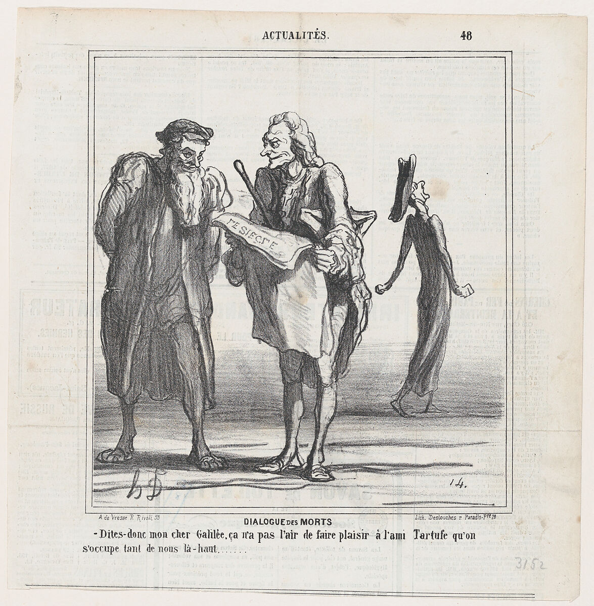 Dialogue of the dead: Say, my dear Galileo, this will not please our old friend Tartuffe that they are paying so much attention to us, from 'News of the day,' published in "Le Charivari", Honoré Daumier (French, Marseilles 1808–1879 Valmondois), Lithograph on newsprint; third state of three (Delteil) 