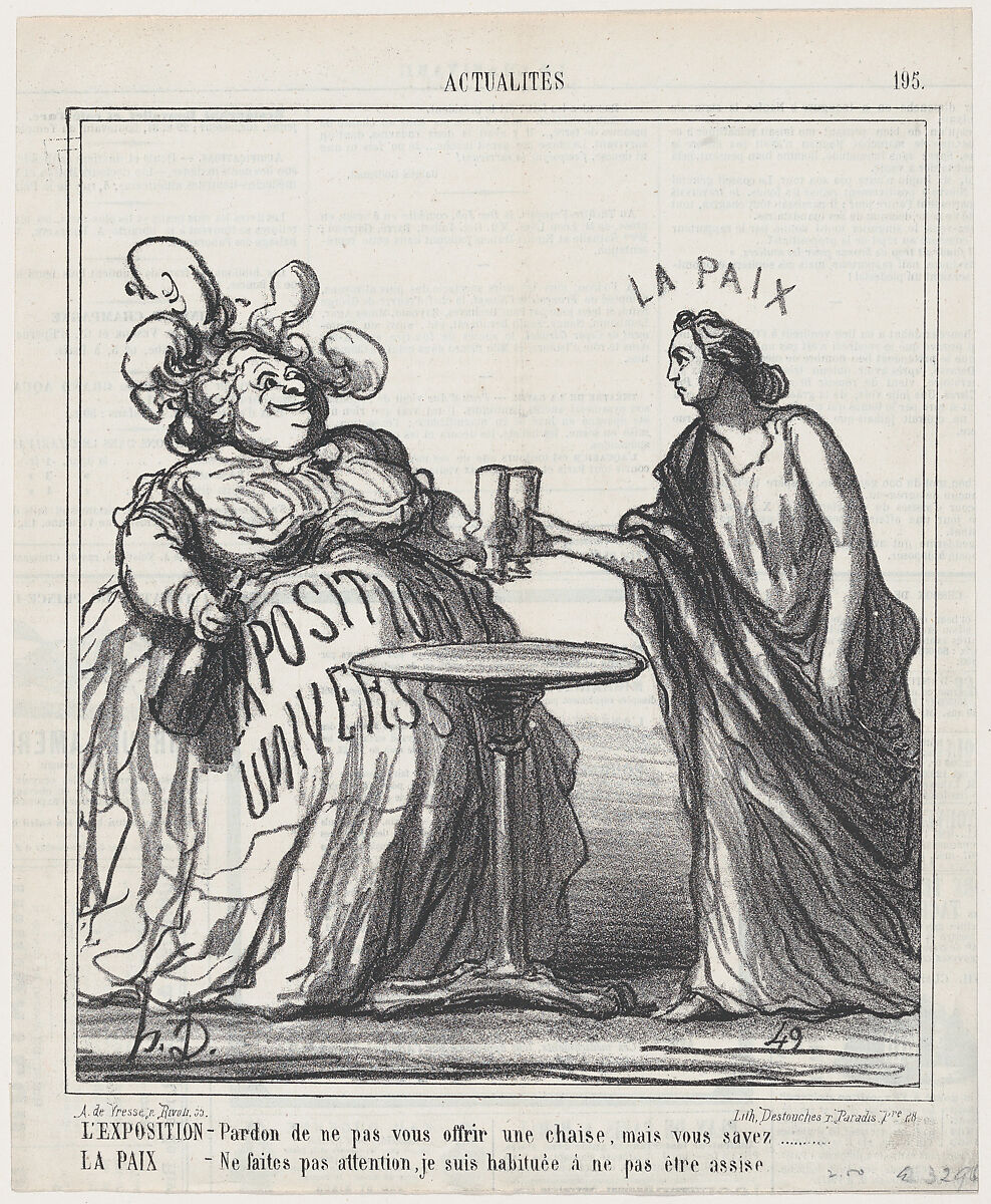 The world fair: Pardon me for not offering you a chair, but you know... Peace: Don't worry, I am not used to being seated, from 'News of the day,' published in Le Charivari, September 16, 1867, Honoré Daumier (French, Marseilles 1808–1879 Valmondois), Lithograph on newsprint; second state of two (Delteil) 