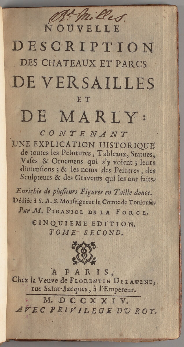 Nouvelle description des chateaux et parcs de Versailles et de Marly : contenant une explication historique de toutes les peintures, tableaux, statues, vases & ornemens qui s'y voient : leurs dimensions : & les noms des peintres, des sculpteurs & des graveurs qui les ont faits, Jean-Aimar Piganiol de La Force (1673–1753) 