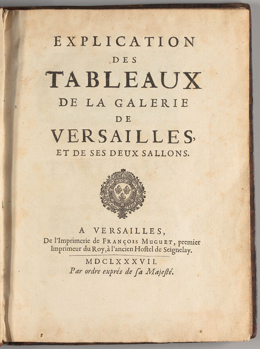 Explication des tableaux de la galerie de Versailles, et de ses deux sallons, Pierre Rainssant (French, 1640–1689) 