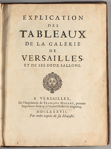 Explication des tableaux de la galerie de Versailles, et de ses deux sallons