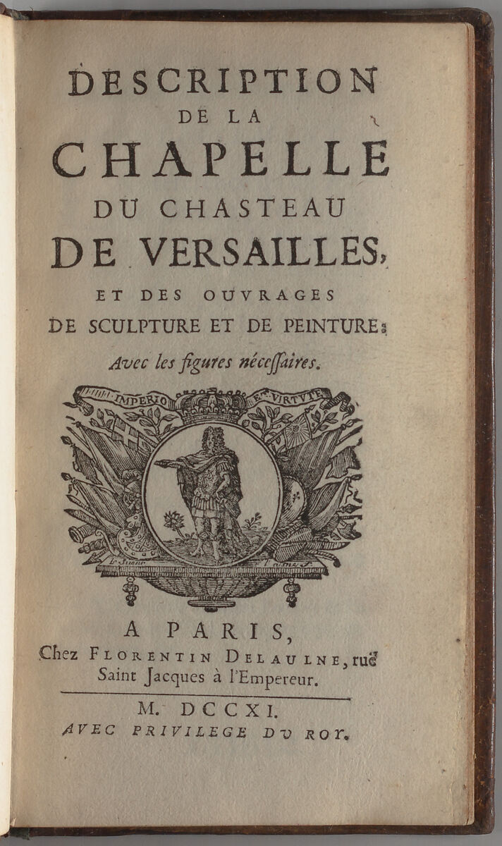Description de la chapelle du chasteau de Versailles, et des ouvrages de sculpture et de peinture, André Felibien
