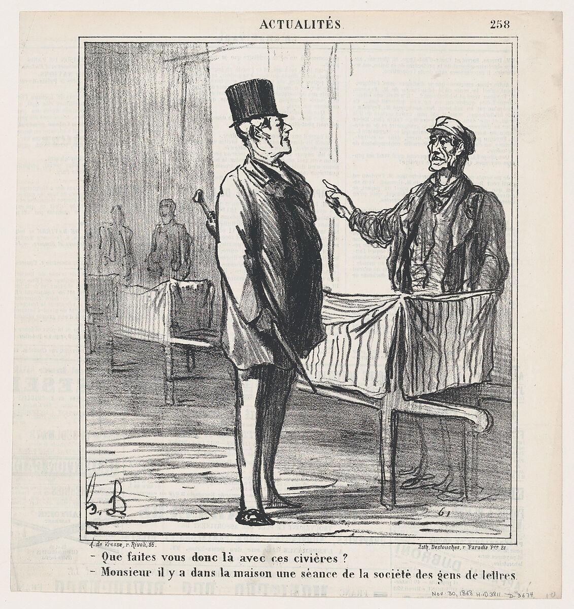 –What are you doing with these stretchers? –Monsieur, a reunion of the literary society is taking place in this house, from 'News of the day,' published in Le Charivari, November 30, 1868, Honoré Daumier (French, Marseilles 1808–1879 Valmondois), Lithograph on newsprint; second state of two (Delteil) 