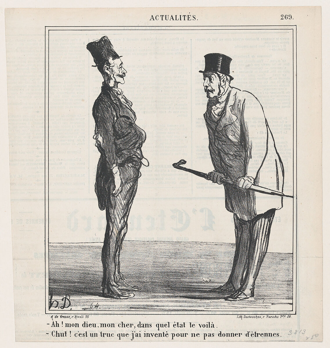 –Good Lord, what has happened to you? –Hush! It's a trick I invented in order to avoid giving New Year's presents, from 'News of the day,' published in Le Charivari, December 18, 1868, Honoré Daumier (French, Marseilles 1808–1879 Valmondois), Lithograph on newsprint; second state of two (Delteil) 
