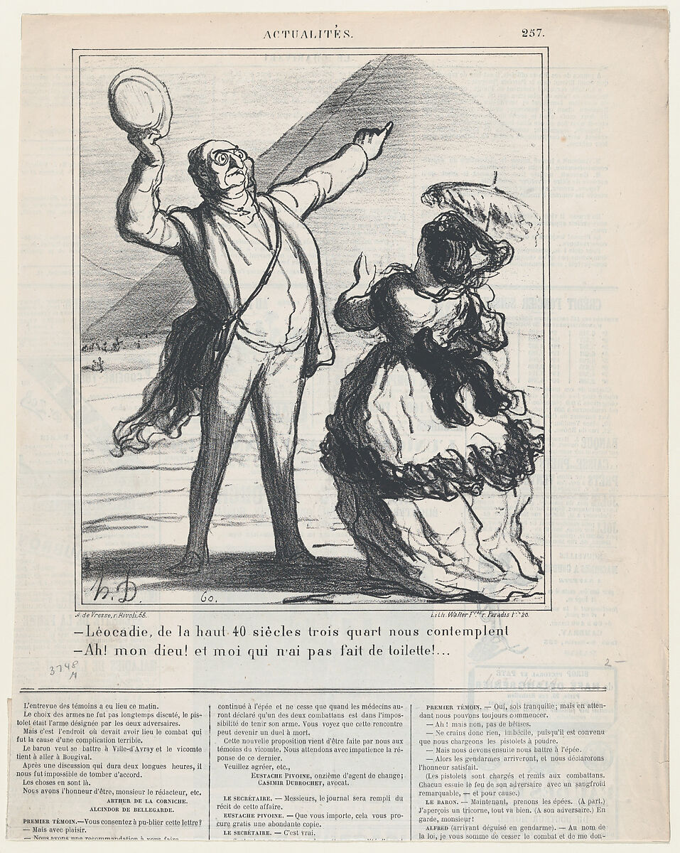 –Léocadie, up there 40 centuries and three quarters are looming down upon us. –Oh, my God, and I didn't even dress up!…, from 'News of the day,' published in Le Charivari, November 27, 1869, Honoré Daumier (French, Marseilles 1808–1879 Valmondois), Lithograph on newsprint; second state of two (Delteil) 