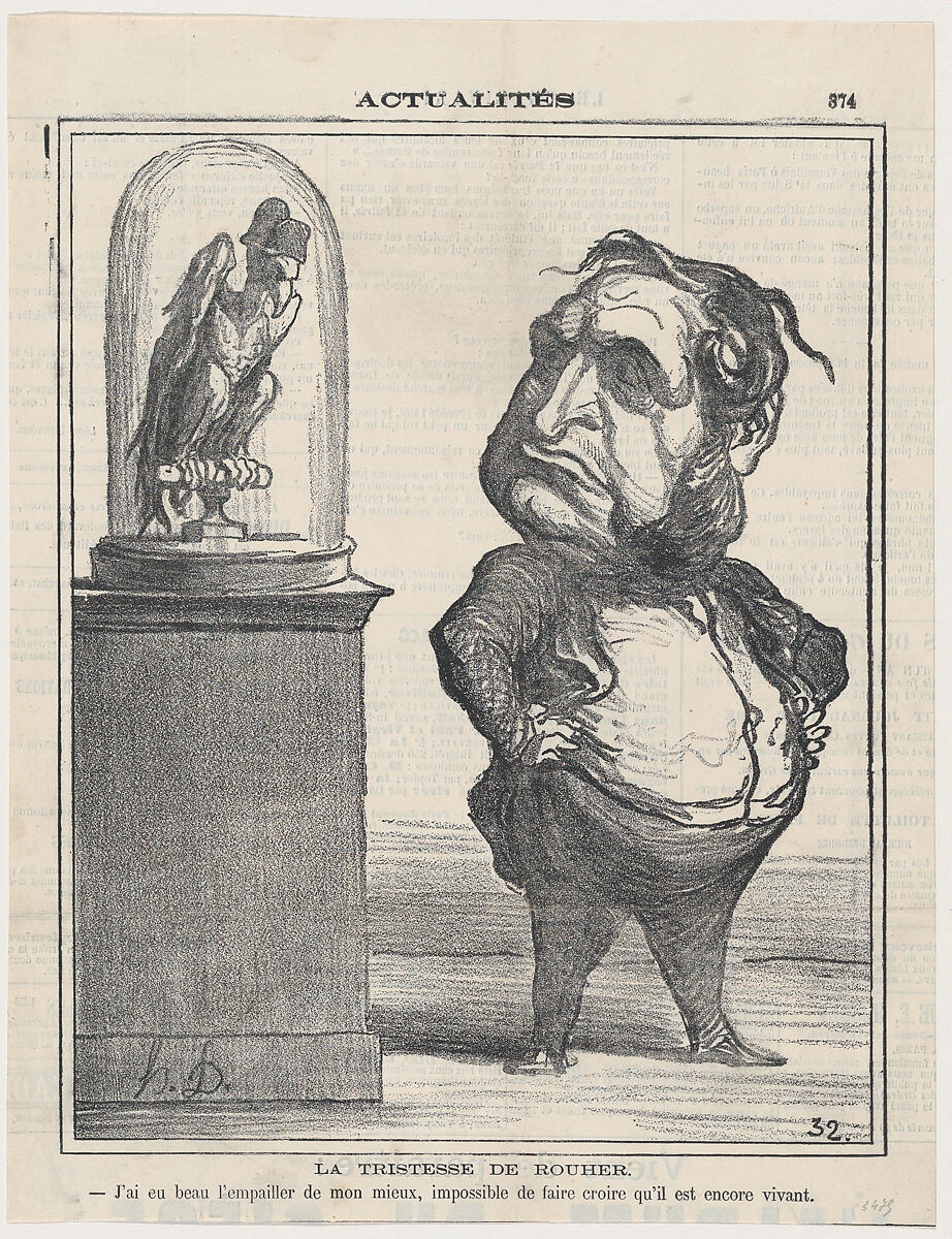 The sadness of Rouher: Even though I did my best in stuffing him, it is impossible to make believe that he is still alive, from 'News of the day,' published in "Le Charivari", Honoré Daumier (French, Marseilles 1808–1879 Valmondois), Lithograph on newsprint; second state of two (Delteil) 